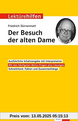 Lektürehilfen Friedrich Dürrenmatt Der Besuch der alten Dame: Interpretationshilfe für Oberstufe und Abitur Lektürehilfen Friedrich Dürrenmatt Der Besuch der alten Dame: Interpretationshilfe für Oberstufe und Abitur
