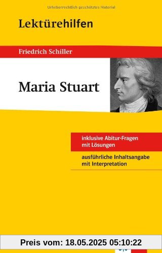 Lektürehilfen Friedrich Schiller Maria Stuart Lektürehilfen Friedrich Schiller Maria Stuart