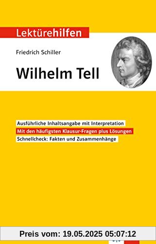 Lektürehilfen Friedrich Schiller Wilhelm Tell: Interpretationshilfe für Oberstufe und Abitur