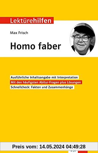 Lektürehilfen Max Frisch Homo faber: Für Oberstufe und Abitur