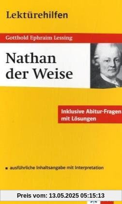 Lektürehilfen Nathan der Weise. Ausführliche Inhaltsangabe und Interpretation