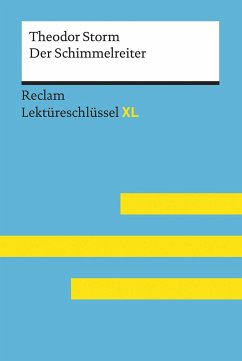 Lektüreschlüssel XL. Theodor Storm: Der Schimmelreiter von Reclam, Ditzingen