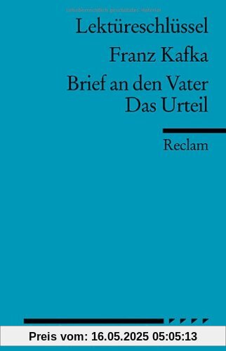 Lektüreschlüssel zu Franz Kafka: Brief an den Vater /Das Urteil