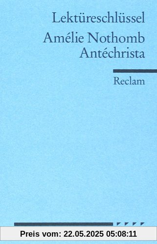 Lektüreschlüssel: Amélie Nothomb. Antéchrista