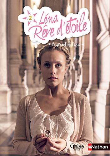 Léna, rêve d'étoile - tome 2 Le secret de Léna (2) von NATHAN