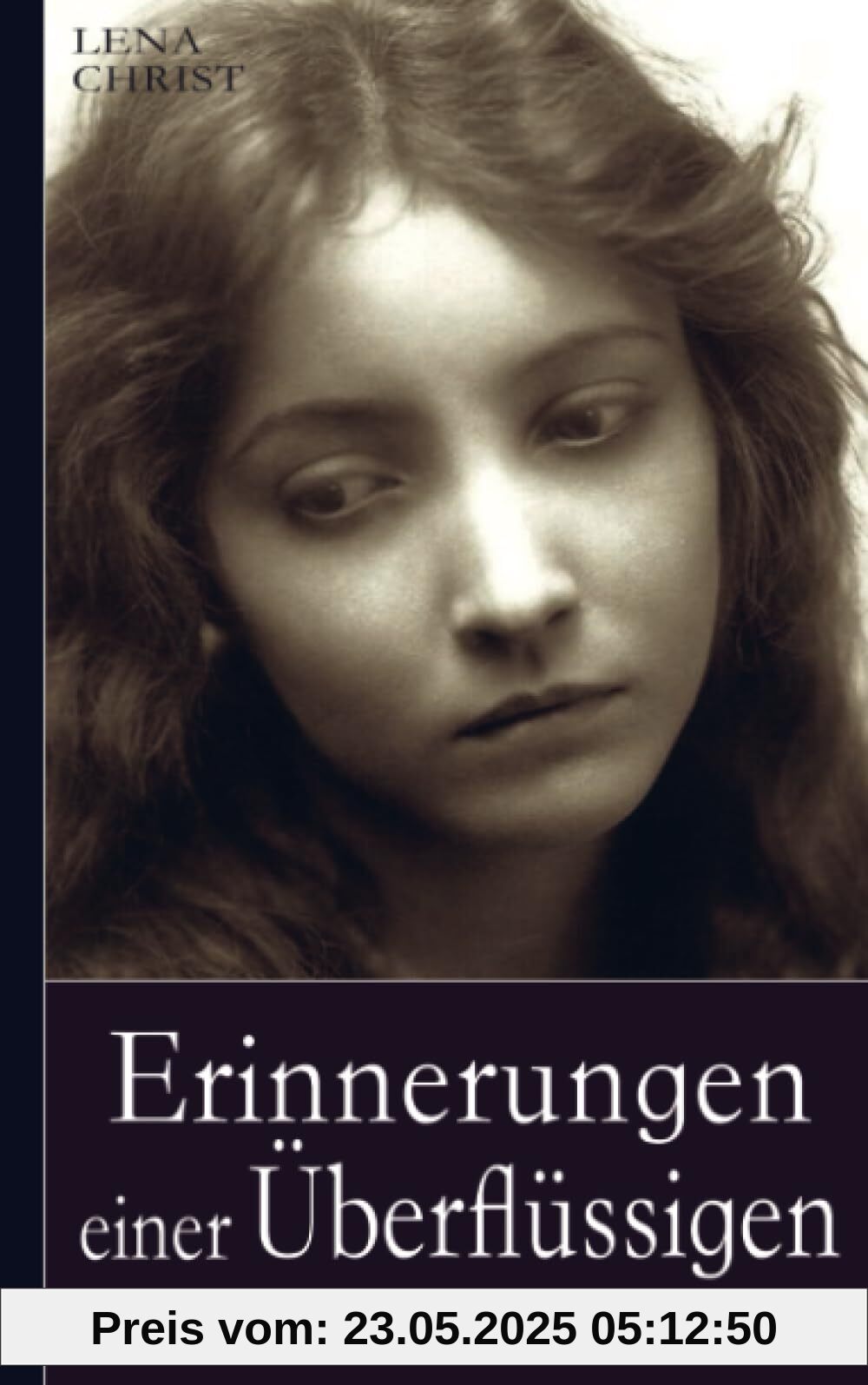 Lena Christ: Erinnerungen einer Überflüssigen