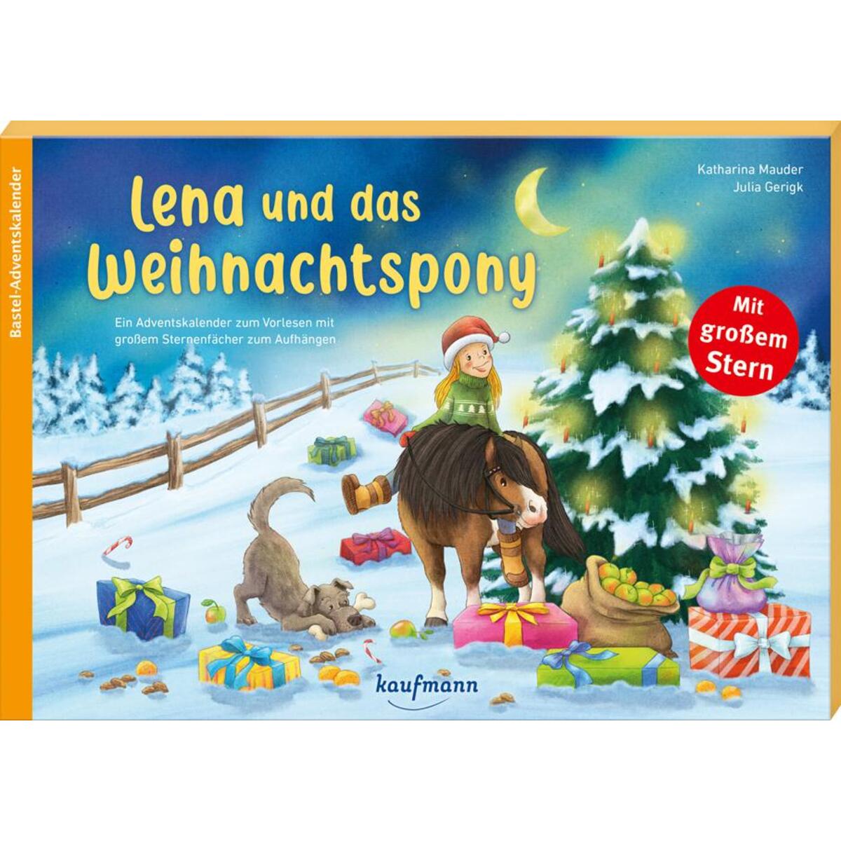 Lena und das Weihnachtspony Lena und das Weihnachtspony von Kaufmann Ernst Vlg GmbH