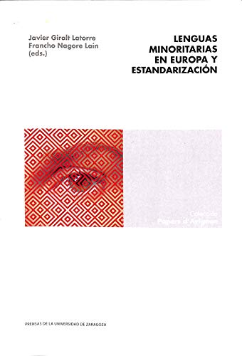 Lenguas minoritarias en Europa y estandarización (Papers d'Avignon, Band 1) von Prensas de la Universidad de Zaragoza