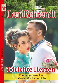 Leni Behrendt Nr. 11: Törichte Herzen / Das vergessene Lied / Vergiss die Liebe nicht von Kelter Abo GmbH & Co. KG
