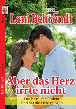 Leni Behrendt Nr. 2: Aber das Herz irrte nicht / Das hässliche Entlein / Und hat die Lieb' gelogen von Kelter