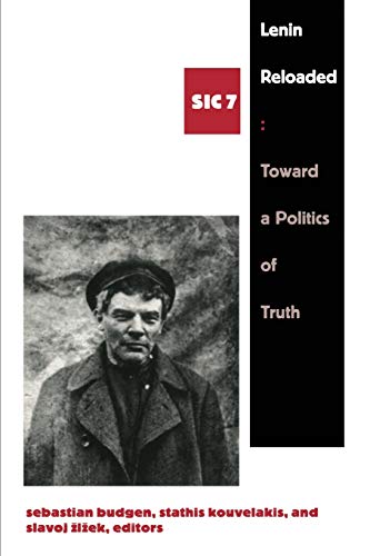 Lenin Reloaded: Toward a Politics of Truth, sic vii (Sic, 7, Band 7) von Duke University Press