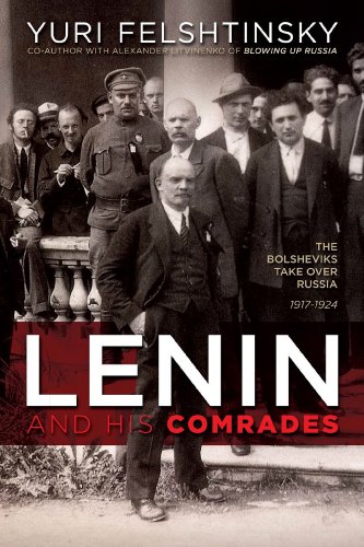 Lenin and His Comrades: The Bolsheviks Take Over Russia 1917-1924 von Enigma Books