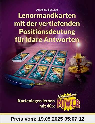 Lenormandkarten mit der vertiefenden Positionsdeutung für klare Antworten: Kartenlegen lernen mit 40 x Lenormand Power