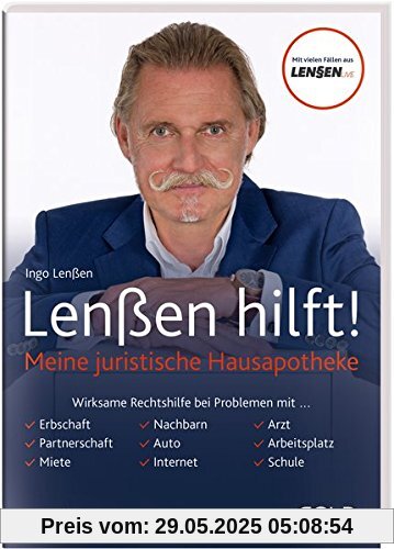 Lenßen hilft!: Meine juristische Hausapotheke