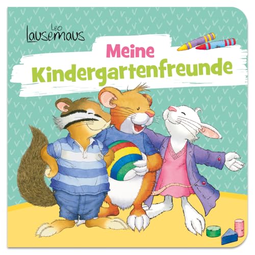 Leo Lausemaus - Meine Kindergartenfreunde: Erinnerungsalbum für Kindergartenkinder ab 3 Jahren von Leo Lausemaus