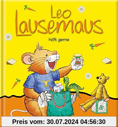 Leo Lausemaus hilft gerne: Kinderbuch zum Vorlesen – eine Kindergeschichte für Kinder von 2 bis 4 Jahren