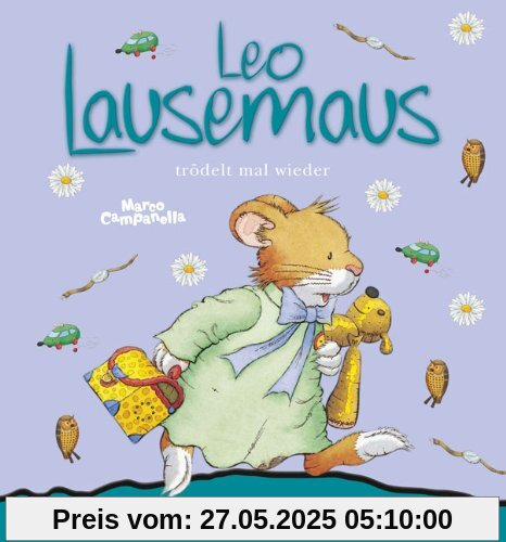 Leo Lausemaus trödelt mal wieder