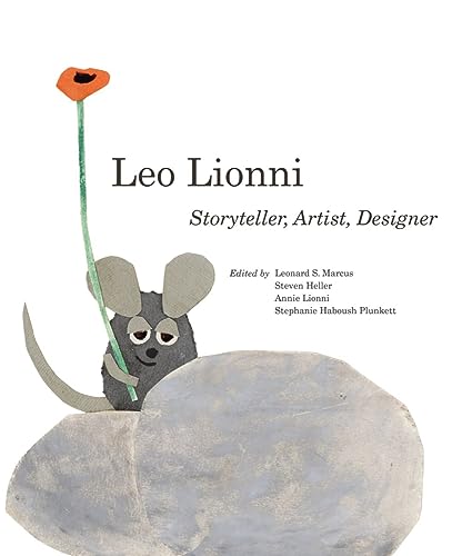 Leo Lionni: Storyteller, Artist, Designer von Abbeville Press Inc.,U.S.