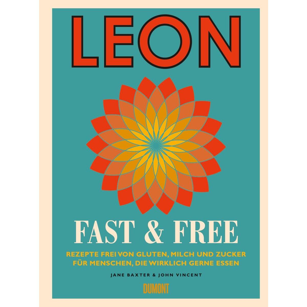 Leon. Fast & Free Leon. Fast & Free von DuMont Buchverlag GmbH