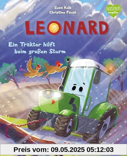 Leonard - Ein Traktor hilft beim großen Sturm: Ein Bilderbuch für Kinder ab 3 Jahren über Fahrzeuge und den Bauernhof
