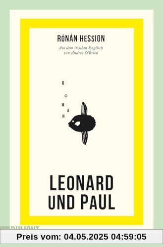 Leonard und Paul: Roman | Nominiert für das Lieblingsbuch der Unabhängigen 2023 (Shortlist)