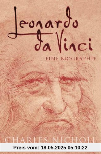 Leonardo da Vinci: Eine Biographie