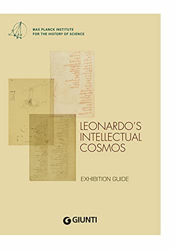 Leonardo’s Intellectual Cosmos: Exhibition Guide