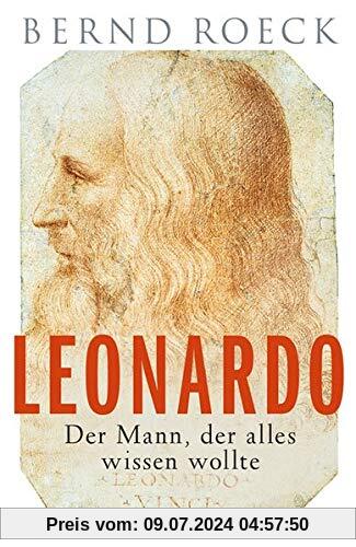 Leonardo: Der Mann, der alles wissen wollte