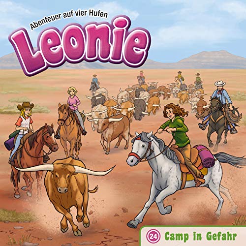 Camp in Gefahr - Folge 24: Leonie - Abenteuer auf vier Hufen (Folge 24) (Leonie - Abenteuer auf vier Hufen, 24, Band 24)