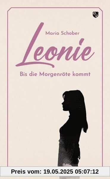 Leonie: Bis die Morgenröte kommt