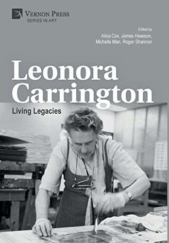 Leonora Carrington: Living Legacies (Art) von Vernon Press