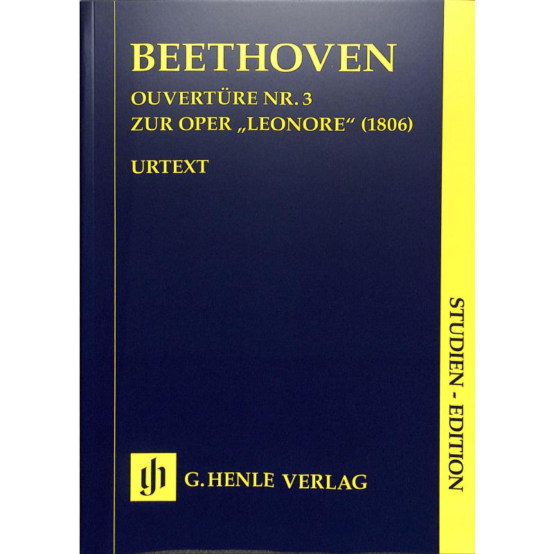 Leonore op 72 - Ouvertüre 3 Leonore op 72 - Ouvertüre 3