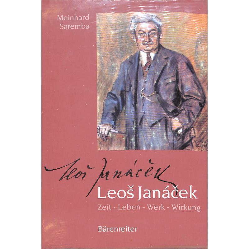 Leos Janacek - Zeit Leben Werk Wirkung Leos Janacek - Zeit Leben Werk Wirkung