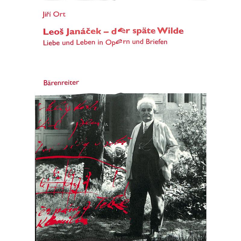 Leos Janacek - der späte Wilde