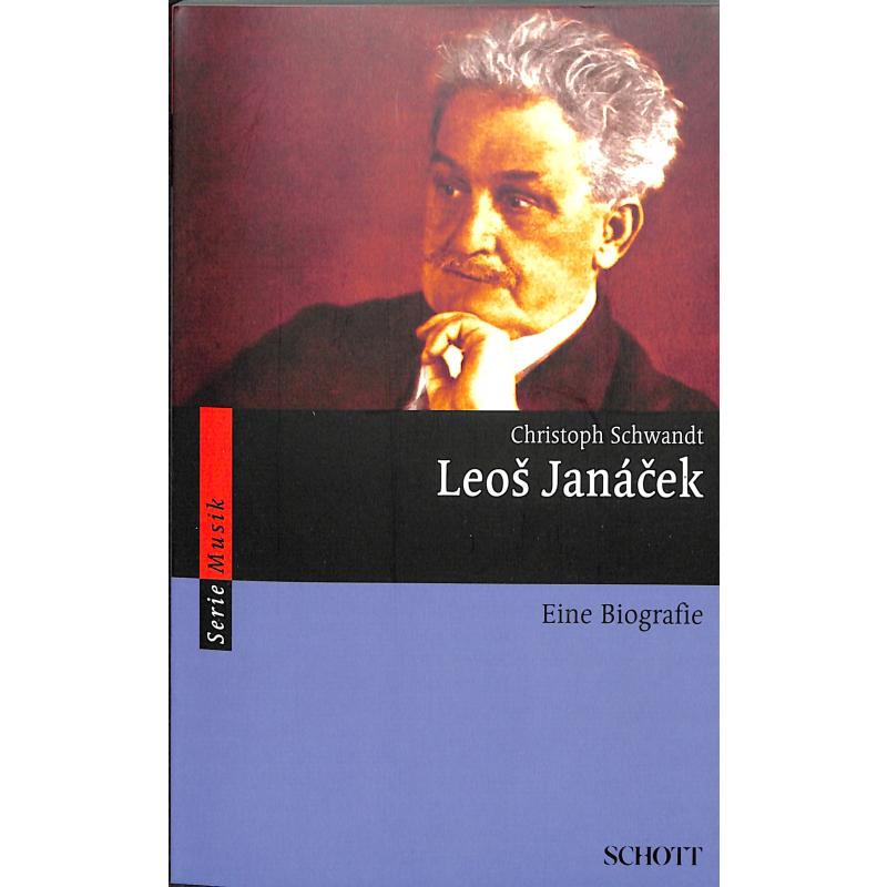 Leos Janacek - eine Biografie