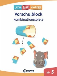 LernSpielZwerge, Vorschulblock - Kombinationsspiele von Loewe / Loewe Verlag
