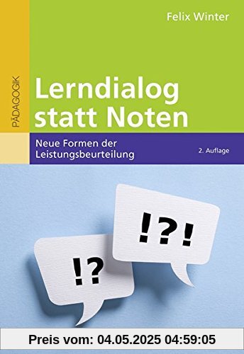 Lerndialog statt Noten: Neue Formen der Leistungsbeurteilung