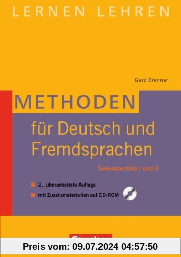 Lernen lehren: Methoden für Deutsch und Fremdsprachen: Sekundarstufe I und II. Buch mit Zusatzmaterialien auf CD-ROM