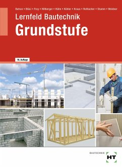 Lernfeld Bautechnik Grundstufe von Handwerk und Technik
