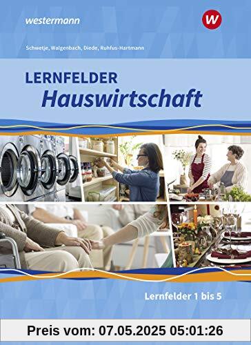 Lernfelder Hauswirtschaft: 1. Ausbildungsjahr: Schülerband Lernfelder Hauswirtschaft: 1. Ausbildungsjahr: Schülerband