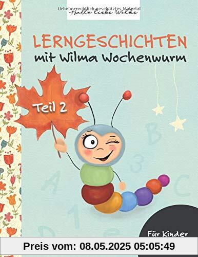 Lerngeschichten mit Wilma Wochenwurm: Teil 2