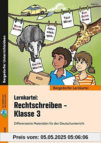 Lernkartei: Rechtschreiben - Klasse 3: Differenzierte Materialien für den Deutschunterricht (Bergedorfer Lernkartei)