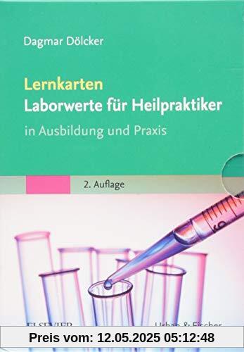 Lernkarten Laborwerte für Heilpraktiker: In Ausbildung und Praxis