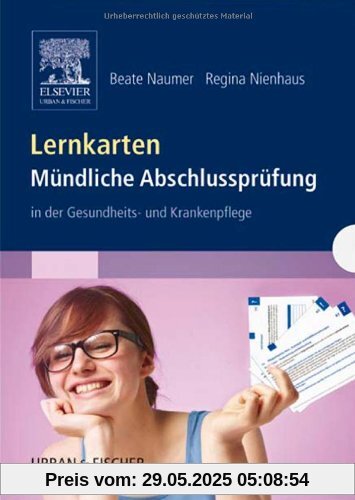 Lernkarten Mündliche Abschlussprüfung: in der Gesundheits- und Krankenpflege