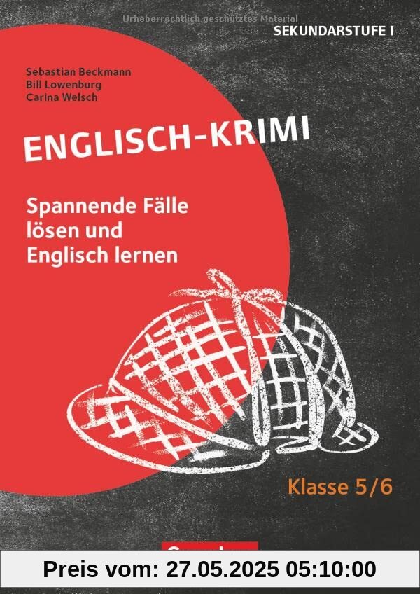 Lernkrimis für die SEK I - Englisch - Klasse 5/6: Englisch-Krimi - Spannende Fälle lösen und dabei lernen - Kopiervorlagen
