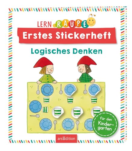 Lernraupe – Erstes Stickerheft – Logisches Denken: Rätsel- und Lernspaß mit kunterbunten Stickern für Kindergartenkinder von Ars Edition