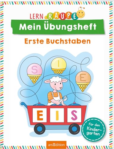Lernraupe – Mein Übungsheft – Erste Buchstaben: Für den Kindergarten | Aufgaben und Übungen für Kinder ab 3 Jahren Lernraupe – Mein Übungsheft – Erste Buchstaben: Für den Kindergarten | Aufgaben und Übungen für Kinder ab 3 Jahren von Ars Edition