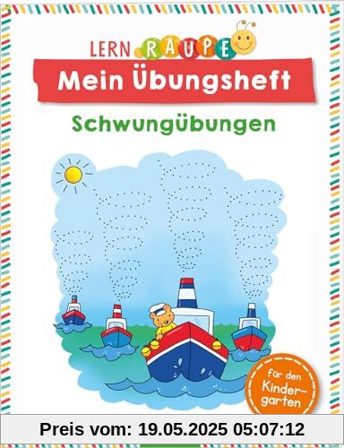 Lernraupe – Mein Übungsheft – Schwungübungen: Für den Kindergarten | Aufgaben und Übungen für Kinder ab 3 Jahren
