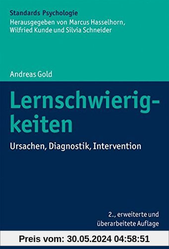 Lernschwierigkeiten: Ursachen, Diagnostik, Intervention (Kohlhammer Standards Psychologie)