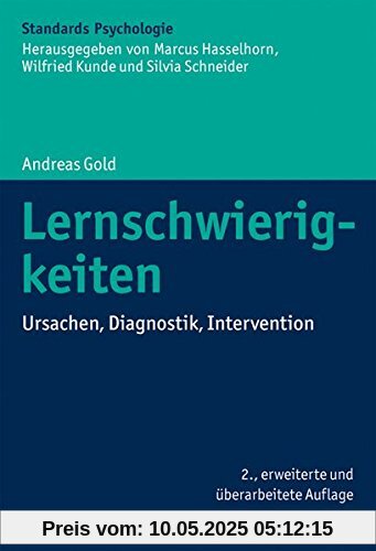 Lernschwierigkeiten: Ursachen, Diagnostik, Intervention (Kohlhammer Standards Psychologie)